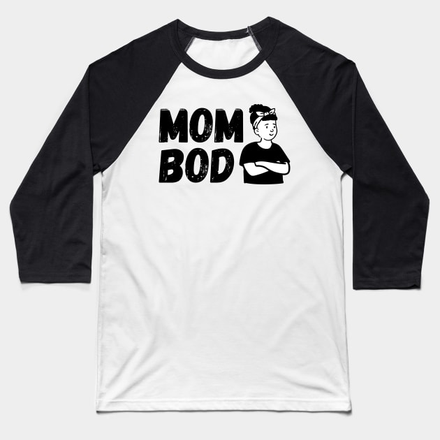 Mom Bod Baseball T-Shirt by blueduckstuff